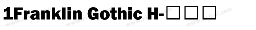 1Franklin Gothic H字体转换 1Franklin Gothic H字体转换